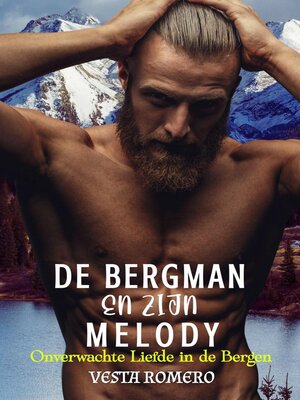 cover image of De Bergman en Zijn Melody